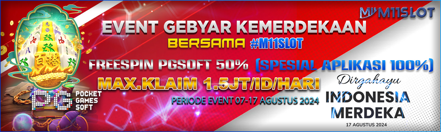 EVENT GEBYAR KEMERDEKAAN BERSAMA #M11SLOT